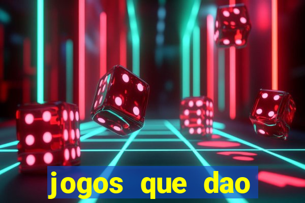 jogos que dao dinheiro ao se cadastrar