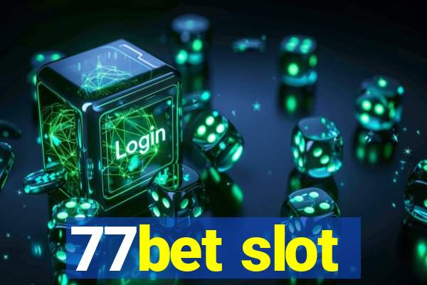 77bet slot