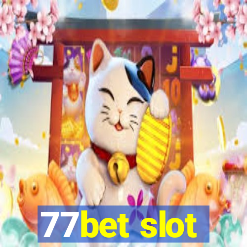 77bet slot