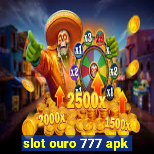 slot ouro 777 apk