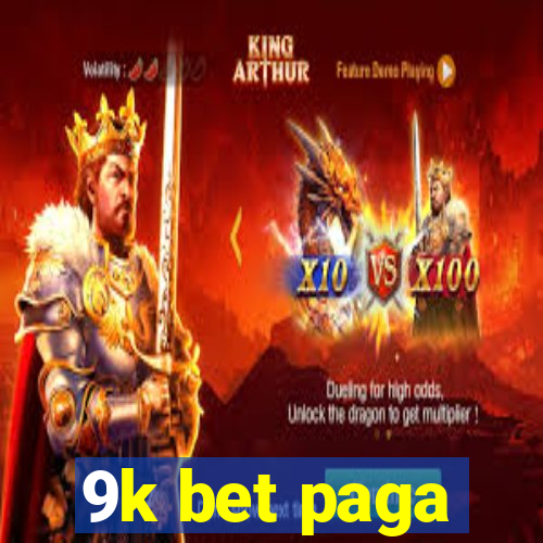 9k bet paga