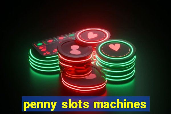 penny slots machines