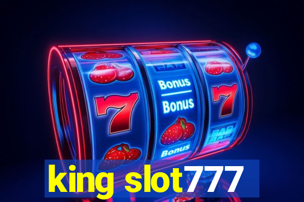 king slot777