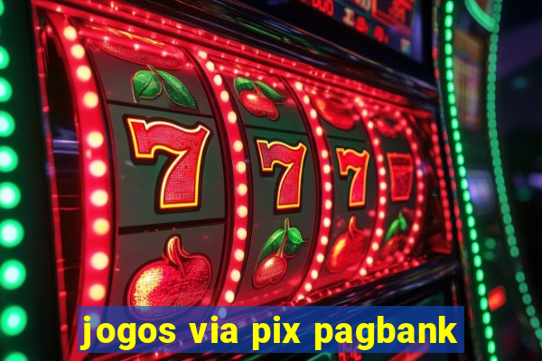 jogos via pix pagbank