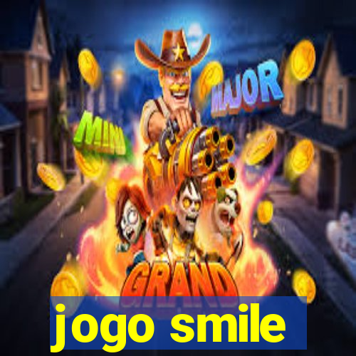 jogo smile