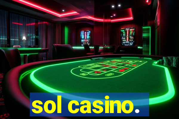 sol casino.