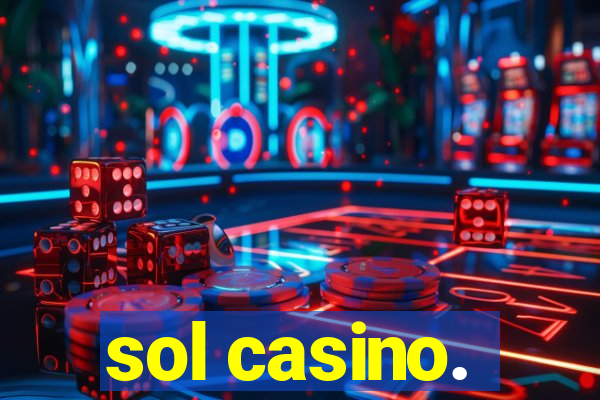 sol casino.