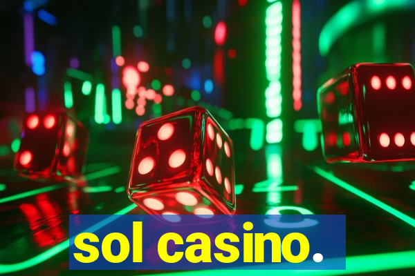 sol casino.