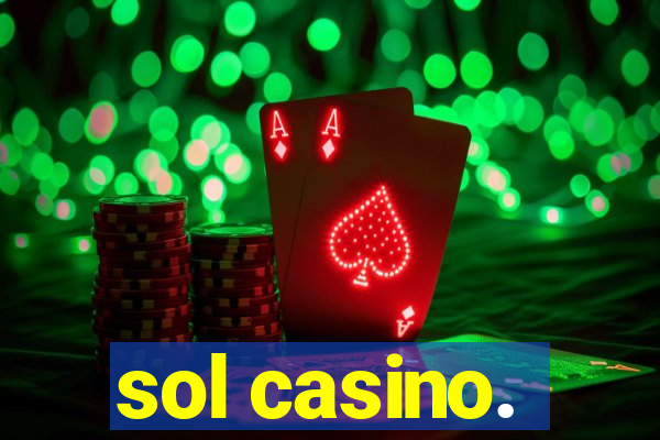 sol casino.