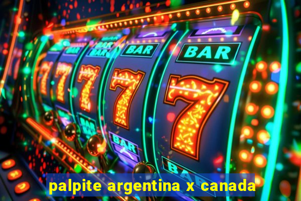 palpite argentina x canada