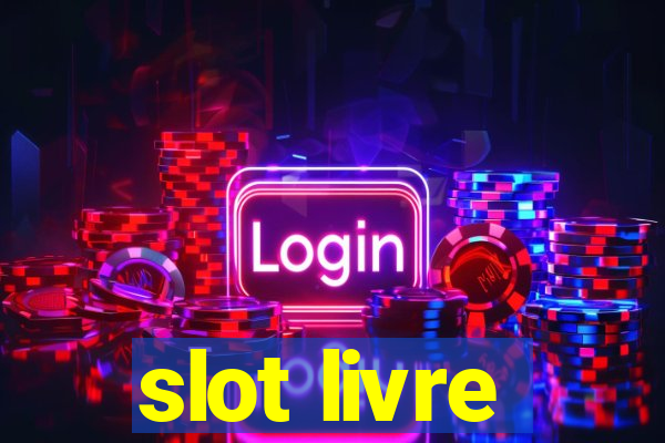 slot livre