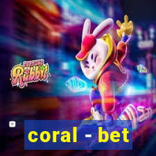 coral - bet