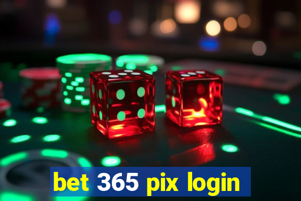 bet 365 pix login