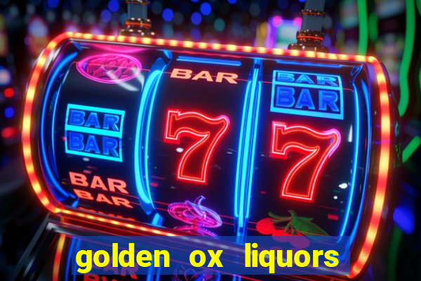 golden ox liquors & wine