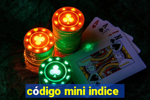 código mini indice