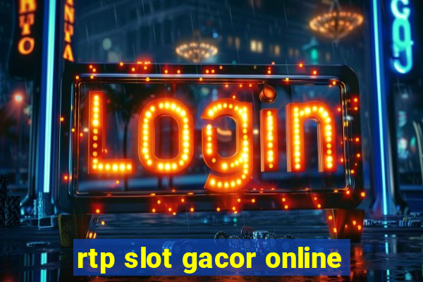 rtp slot gacor online