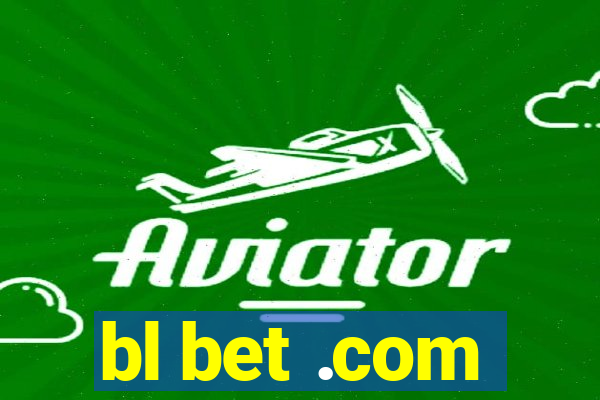 bl bet .com