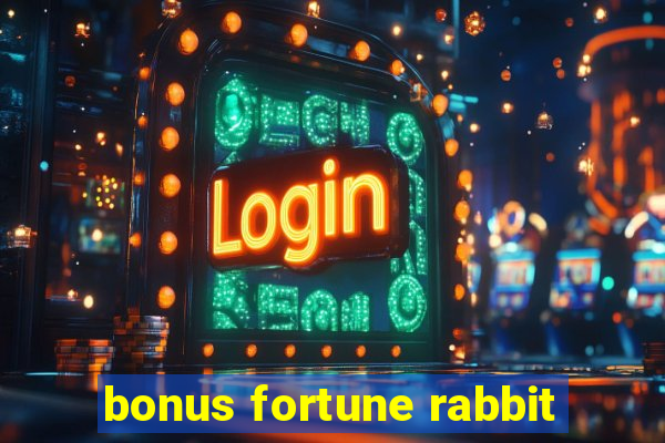 bonus fortune rabbit