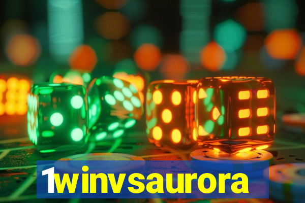 1winvsaurora