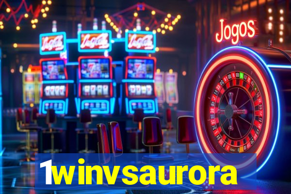 1winvsaurora