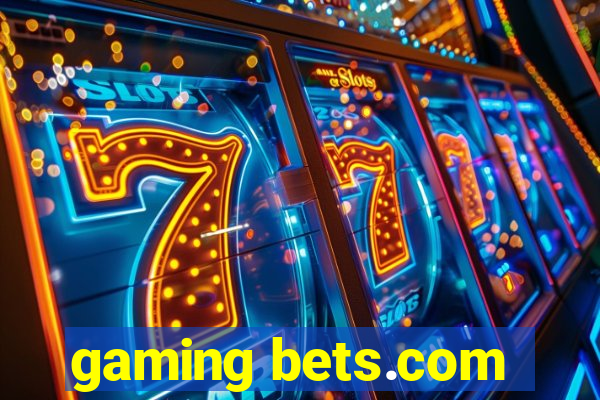 gaming bets.com