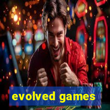 evolved games