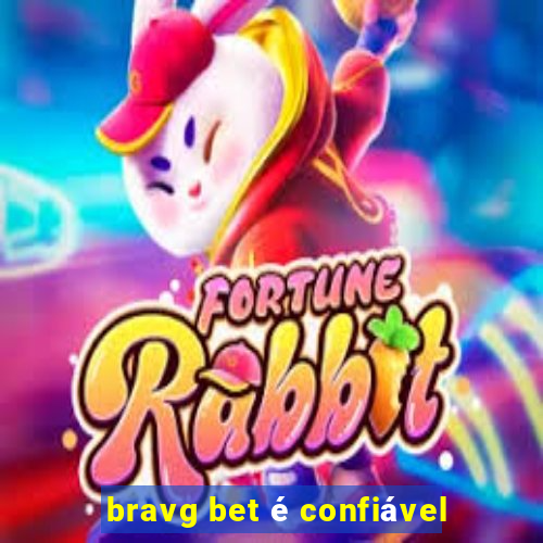 bravg bet é confiável