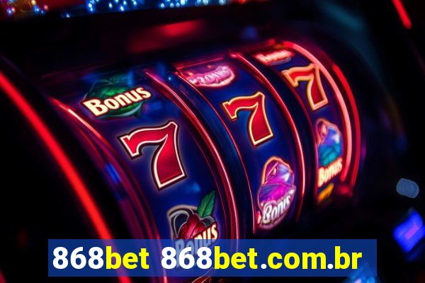 868bet 868bet.com.br