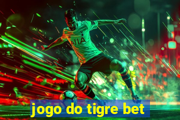 jogo do tigre bet