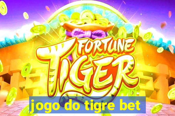 jogo do tigre bet