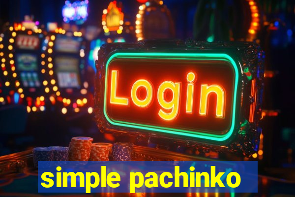 simple pachinko