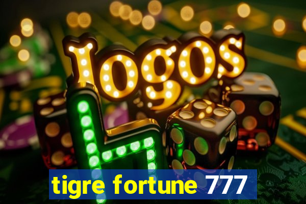 tigre fortune 777