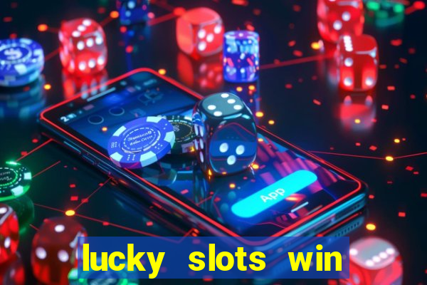 lucky slots win real cash gcash