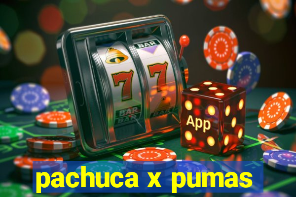 pachuca x pumas