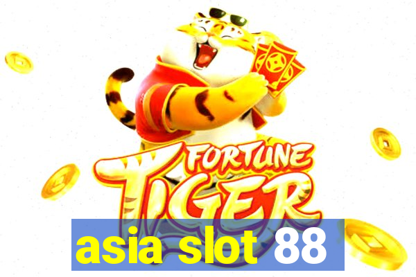 asia slot 88