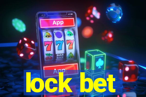 lock bet