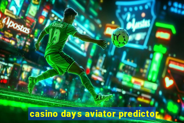 casino days aviator predictor