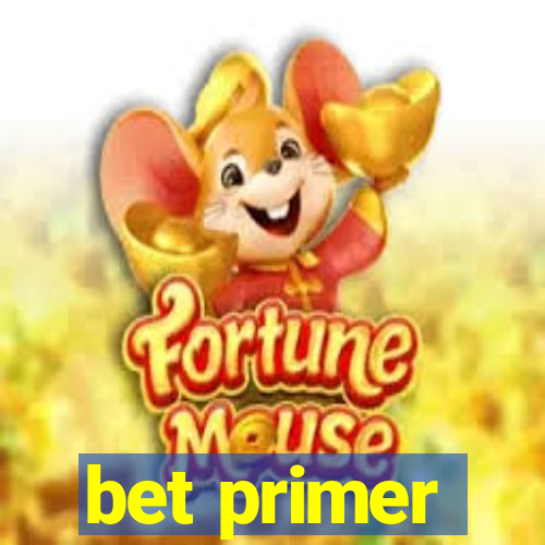 bet primer