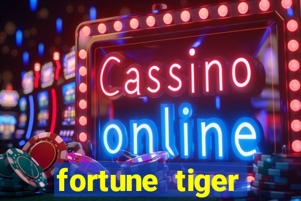 fortune tiger grande ganho