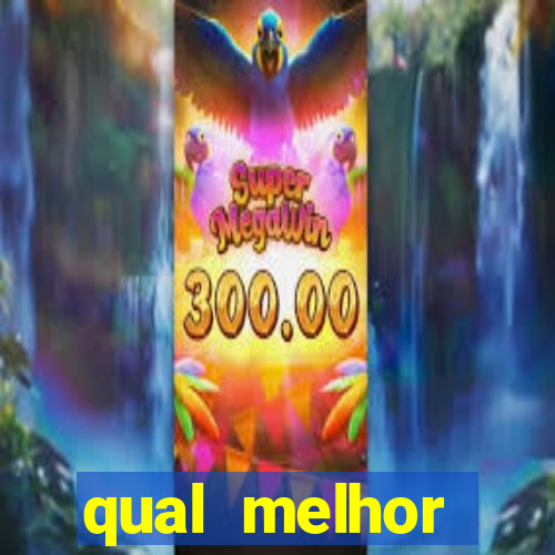 qual melhor plataforma de jogo do tigre