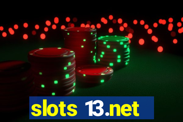 slots 13.net