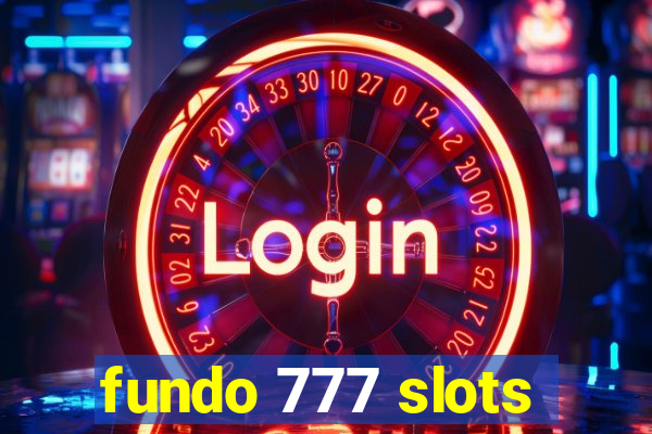 fundo 777 slots