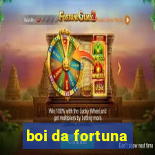 boi da fortuna