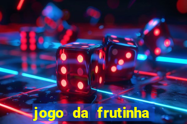 jogo da frutinha paga mesmo