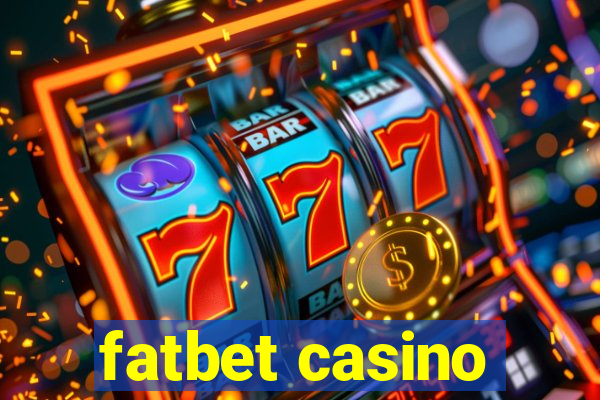 fatbet casino