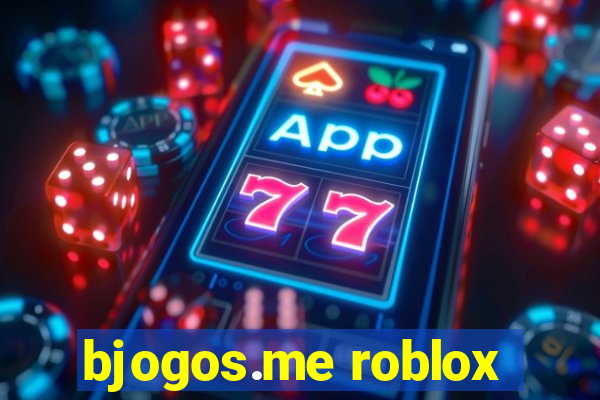 bjogos.me roblox