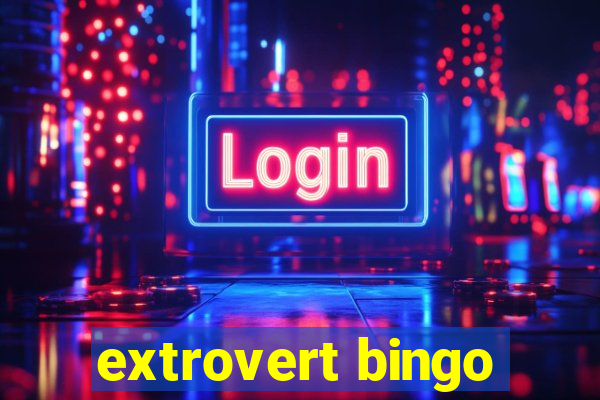 extrovert bingo