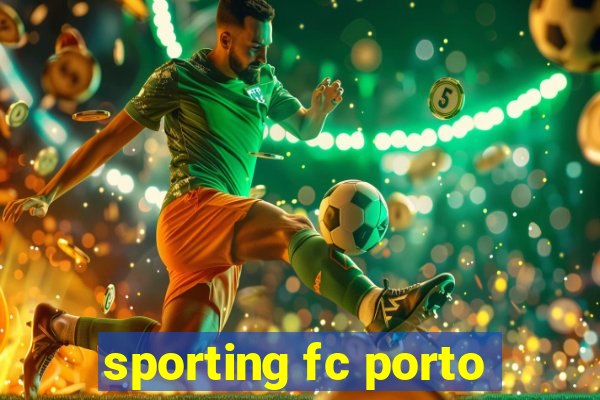 sporting fc porto