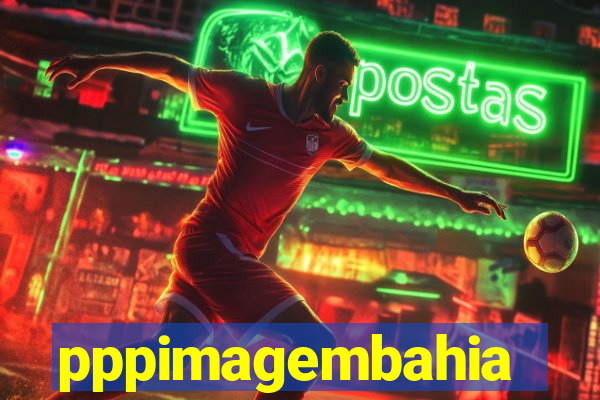 pppimagembahia