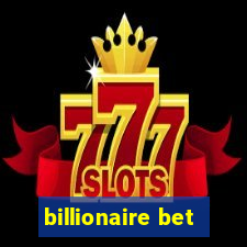 billionaire bet